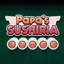 Papa's Sushiria